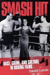 David Curcio — Smash Hit: The Sociology of the Boxing Film @ Salem Athenaeum